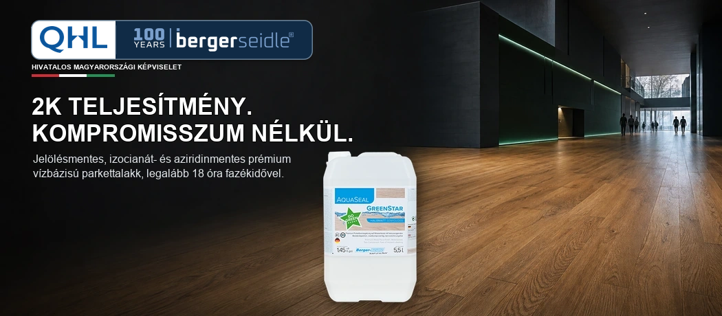 QHL – Berger–Seidle AquaSeal GreenStar prémium kétkomponensű, vízbázisú parkettalakk